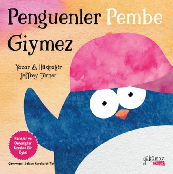 İlk Okuma Penguenler Pembe Giymez Jeffrey Turner