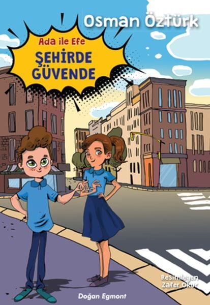 Ada İle Efe Şehirde Güvende Osman Öztürk
