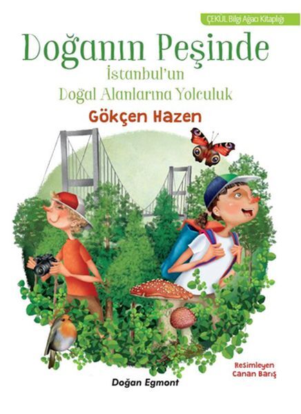 Doğanın Peşinde İstanbulun Doğal Alanlarına Yolculuk Gökçen Hazen