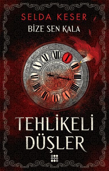 Bize Sen Kala 1 Tehlikeli Düşler Selda Keser