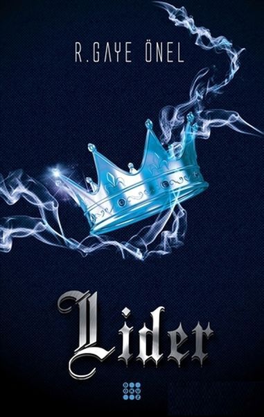 Lider Ciltsiz R. Gaye Önel