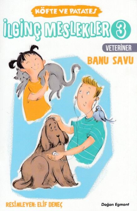 İlginç Meslekler Veteriner Banu Savu