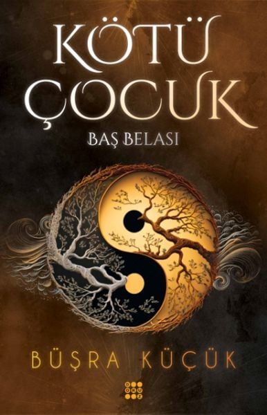 Kötü Çocuk 2 Baş Belası Ciltsiz Büşra Küçük