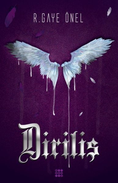 Diriliş Ciltsiz R. Gaye Önel