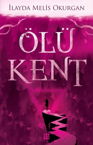 Ölü Kent İlayda Melis Okurgan