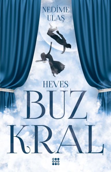 Buz Kral 1 Heves Nedime Ulaş