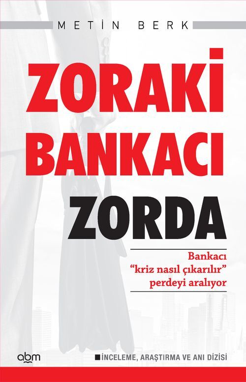 Zoraki Bankacı Zorda Metin Berk