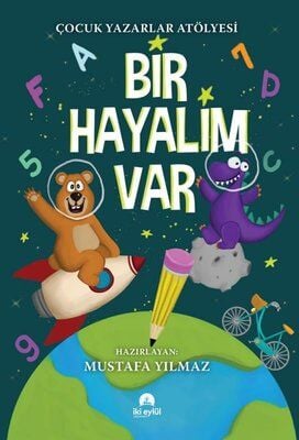 Bir Hayalim Var Mustafa Yılmaz
