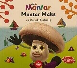 Mantar Maks ve Büyük Kurtuluş Küçük Mantar Ella Davies