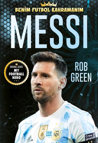 Messi Benim Futbol Kahramanım Rob Green