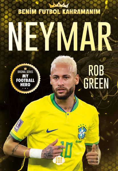 Neymar Benim Futbol Kahramanım Rob Green