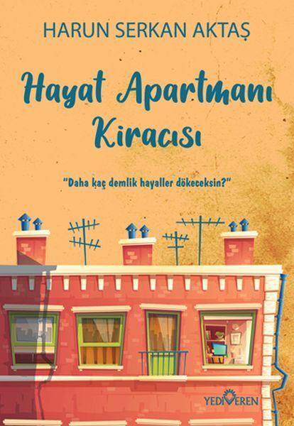 Hayat Apartmanı Kiracısı Harun Serkan Aktaş