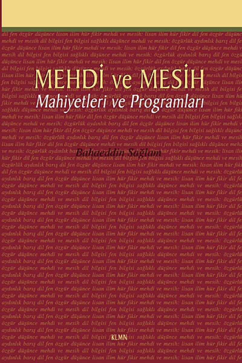 Mehdi ve Mesih: Mahiyetleri ve Programları