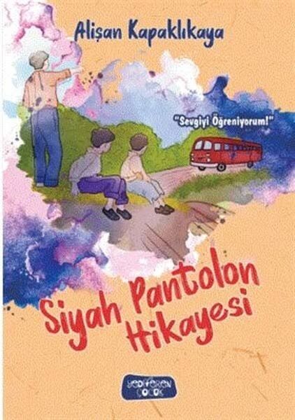 Siyah Pantolon Hikayesi Alişan Kapaklıkaya