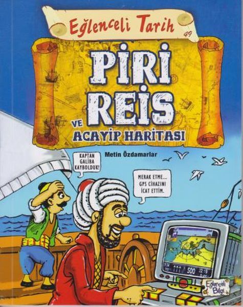 Eğlenceli Tarih Piri Reis ve Acayip Haritası Metin Özdamarlar