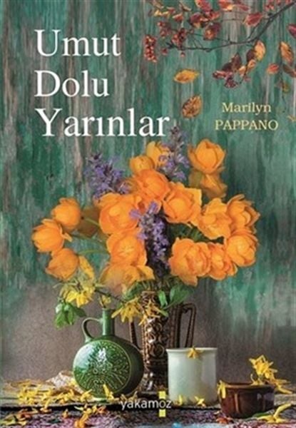 Umut Dolu Yarınlar Marilyn Pappano