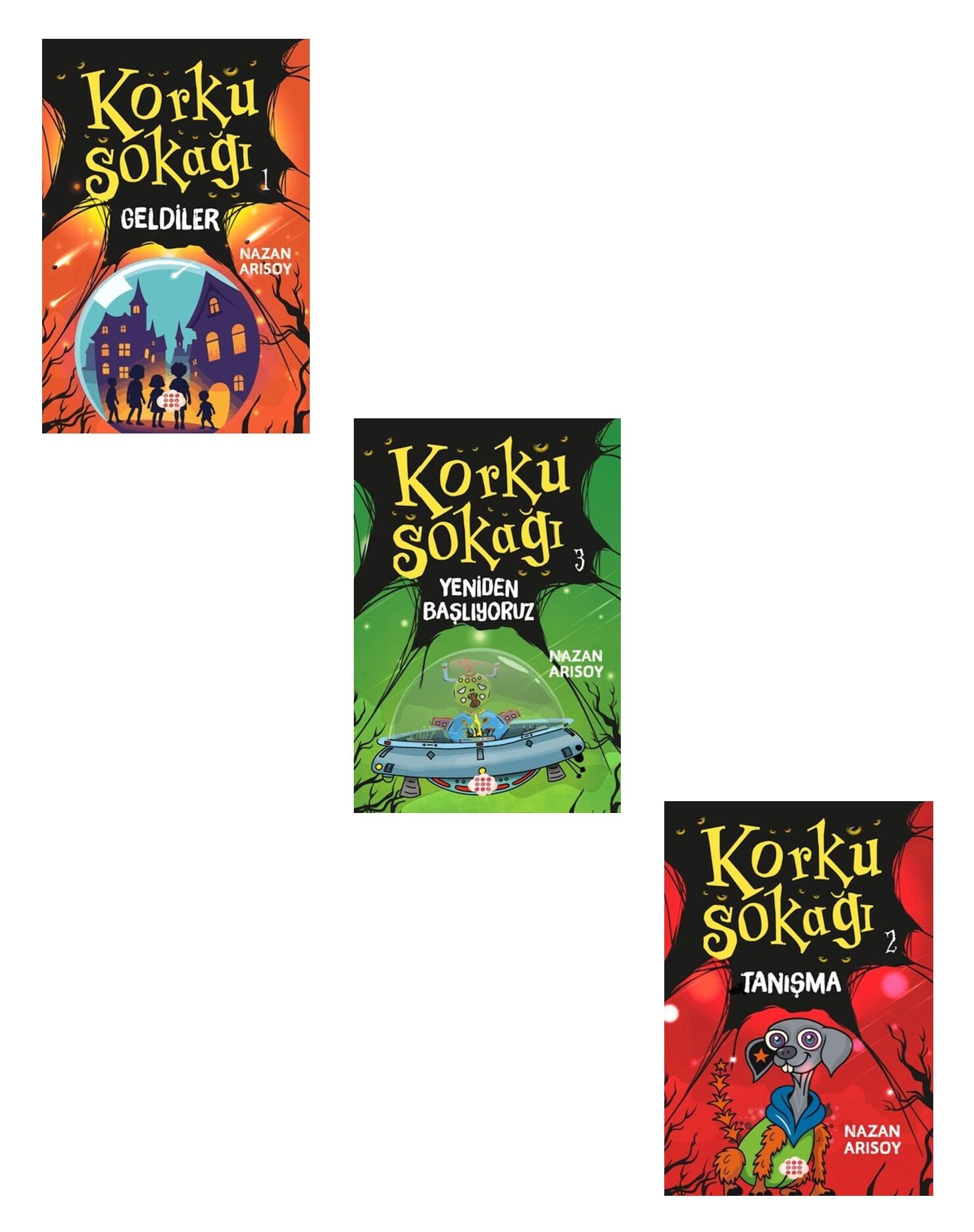 Nazan Arısoy Korku Sokağı Seti 3 Kitap (Geldiler + Yeniden Başlıyoruz + Tanışma)