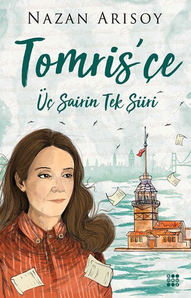 Tomris'çe Üç Şaiirin Tek Şiiri Nazan Arısoy
