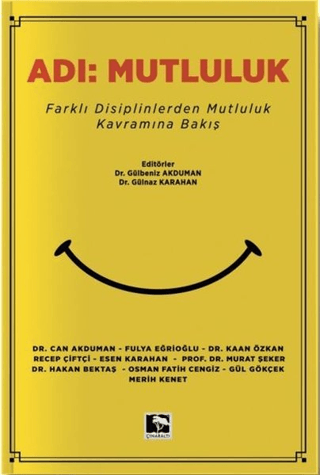 Adı: Mutluluk Gülbeniz Akduman