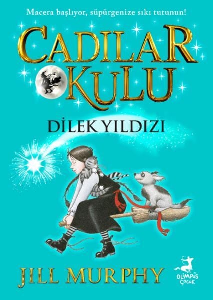 Cadılar Okulu 7 Dilek Yıldızı Jıll Murphy