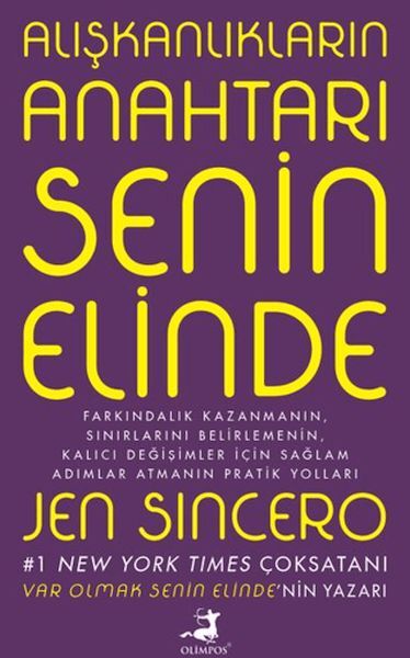 Alışkanlıkların Anahtarı Senin Elinde Jen Sincero