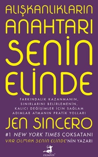 Alışkanlıkların Anahtarı Senin Elinde Jen Sincero